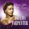 Thelma Carpenter - Seems Like Old Times Photo