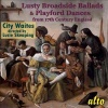 City Waites - Lusty Broadside Ballads & Playford Da Photo