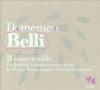 Le Poeme Harmonique - Belli: Il Nuove Stile Photo