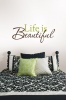 Bedight "Life Is Beautiful" Photo