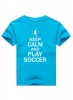 Sweetfit Keep Calm Play Soccer T-Shirt Photo