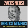 Zacks Nkosi - The Greatest Moments Photo
