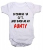 Noveltees Ofcourse Im Cute Just Look At My Aunty Short Sleeve Baby Grow Photo