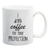 I Drink Coffee for Your Protection White Printed Mug Photo