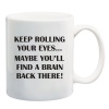 Keep Rolling Your Eyes White Printed Mug Photo
