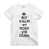 Noveltees ZA Unisex Bly Kalm En Roep Vir Oupa T-Shirt - White Photo