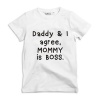 Noveltees ZA Unisex Daddy And I Agree Mommy Is Boss Kids T-Shirt - White Photo