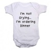 I'm Not Crying I'm Ordering Dinner Baby Grow/ Onesie - White Photo