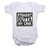 Straight Outta My Crib Baby Grow/ Onesie - White Photo