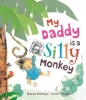 My daddy is a silly monkey Photo