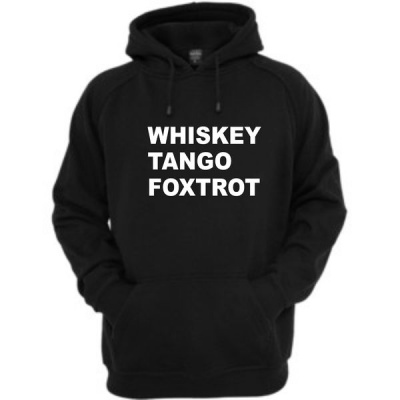 Whiskey Tango Foxtrot Black Hoodie Front Pocket Front Print