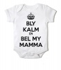 Just Kidding Junior "BLY KALM EN BEL MY MAMMA" Short Sleeve Onesie - White Photo