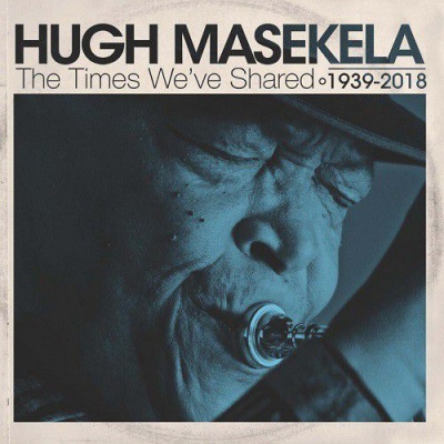 Photo of Hugh Masekela - The Time We've Shared 1939-2018