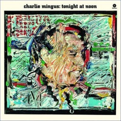 Photo of WAXTIME Charles Mingus - Tonight At Noon