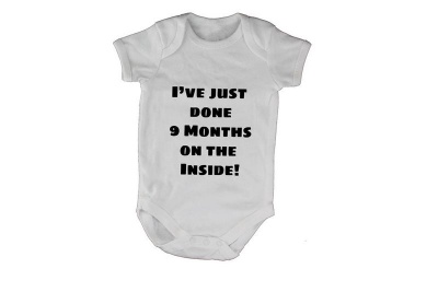 Photo of I've just done 9 months on the inside Baby Grow - White