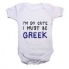 Qtees Africa I'm So Cute I Must Be Greek Baby Grow Photo