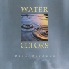 Pete Bardens - Water Colours Photo