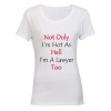 I'm A Lawyer Too! - Ladies - T-Shirt - White Photo