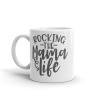 MugNolia Rocking The Mama Life Coffee Mug Photo