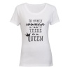 In every Women - there is a Queen! Ladies T-Shirt - White Photo