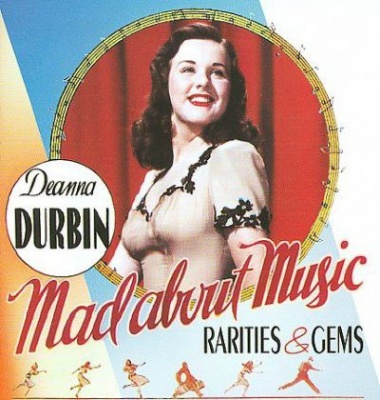 Photo of Deanna Durbin - Mad About Music: Rarities & Gems