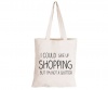 I Could Give Up Shopping - Eco-Cotton Natural Fibre Bag Photo