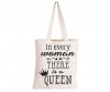 In Every Women - There Is A Queen - Eco-Cotton Natural Fibre Bag Photo