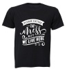 Please Excuse the Mess - Adult - Unisex - T-Shirt - Black Photo