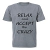 Relax and accept the crazy - Adult - Unisex - T-Shirt - Grey Photo