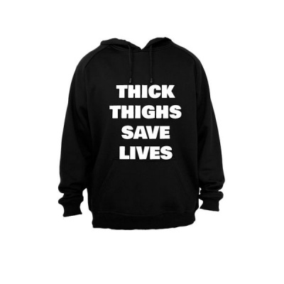 Photo of BuyAbility Thick Thighs Save Lives! - Ladies - Hoodie - Black