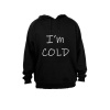 I'm Cold! - Adults - Hoodie - Black Photo
