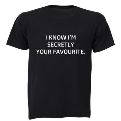 Photo of BuyAbility I know I'm secretly your Favourite! - Mens T-Shirt - Black