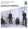 Ebene Quartet - Debussy/faure/ravel: String Quartets Photo