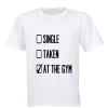 Single - Taken - At The GYM - Adults - T-Shirt - White Photo