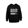 Installing Muscles... - Hoodie - Black Photo
