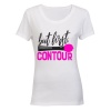 But First Contour - Ladies - T-Shirt - White Photo
