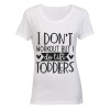 I Don't Workout - I Lift Toddlers - Ladies - T-Shirt - White Photo