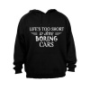 Life is Too Short to Drive Boring Cars - Hoodie - Black Photo