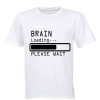 Brain Loading - Please Wait - Kids T-Shirt - White Photo
