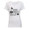 A Day Without Golf - Ladies - T-Shirt - White Photo