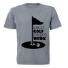 Born to Golf - Forced to Work - Adults - T-Shirt - Grey Photo