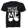 He Got It From Me - Adults - T-Shirt - Black Photo