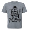 I Just Want to Drink Beer - Adults - T-Shirt - Grey Photo