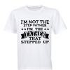 I'm the Father That Stepped Up - Adults - T-Shirt - White Photo