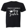 Professional Big Sister - Kids T-Shirt - Black Photo