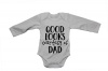 Good Looks Courtesy of Dad - LS - Baby Grow Photo