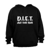 D.I.E.T - Die I Eat That - Hoodie - Black Photo