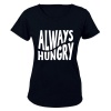 Always Hungry - Ladies - T-Shirt - Black Photo