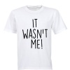 It Wasn't Me - Adults - T-Shirt - White Photo