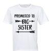 Promoted to Big Sister - Kids T-Shirt - White Photo